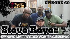 Steve Reyes: Fitness, Going To Prison, Misleading Industry of Fitness and more.
